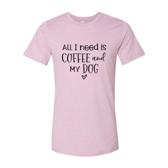 All I Need Is Coffee And My Dog shirt - Wear and Wander