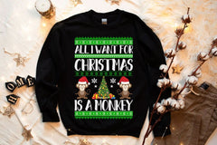 All I want for Christmas is a Monkey Sweatshirt - Wear and Wander