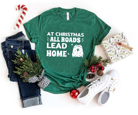 At Christrmas All Road Leads Christmas Shirt - Wear and Wander