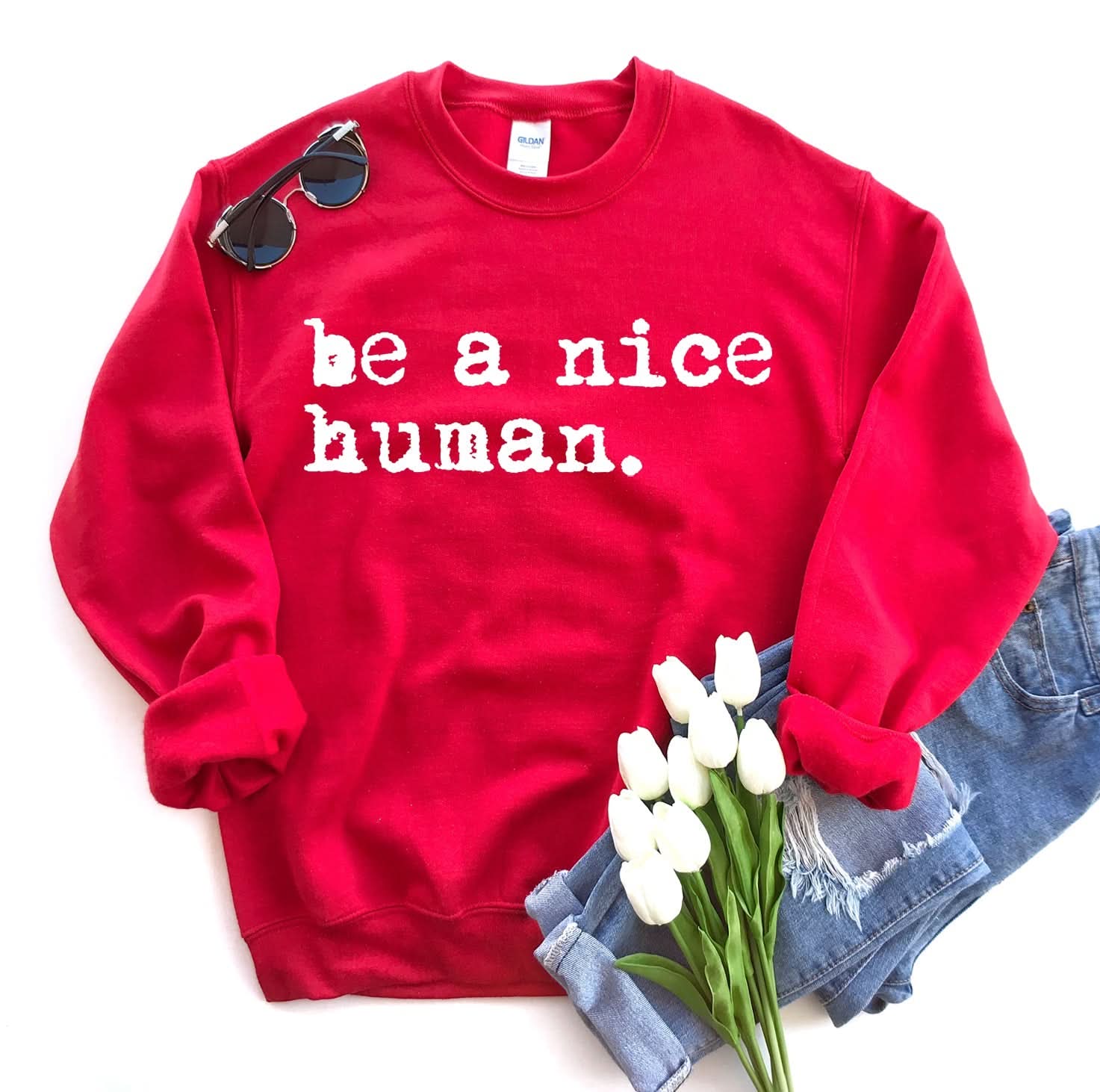 Be A Nice Human Sweatshirt - Wear and Wander