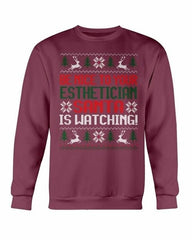 Be Nice to your Esthetician Santa is watching Christmas Sweatshirt - Wear and Wander