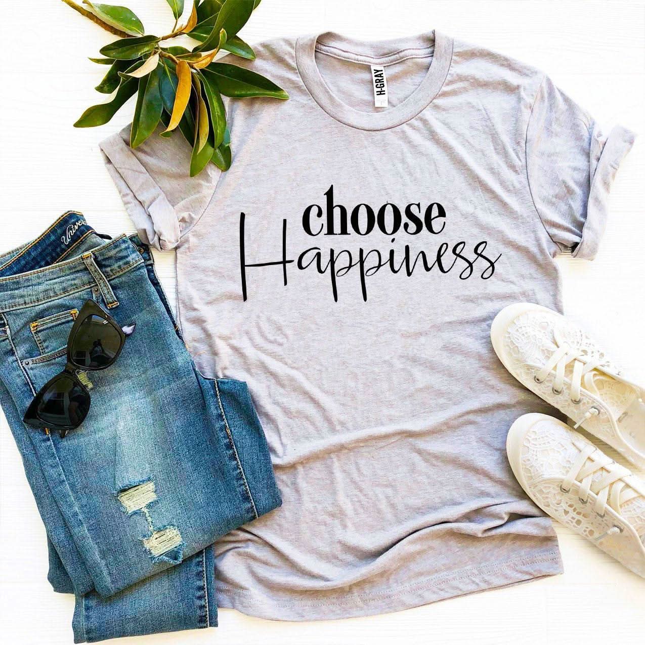 Choose Happiness T-shirt - Wear and Wander