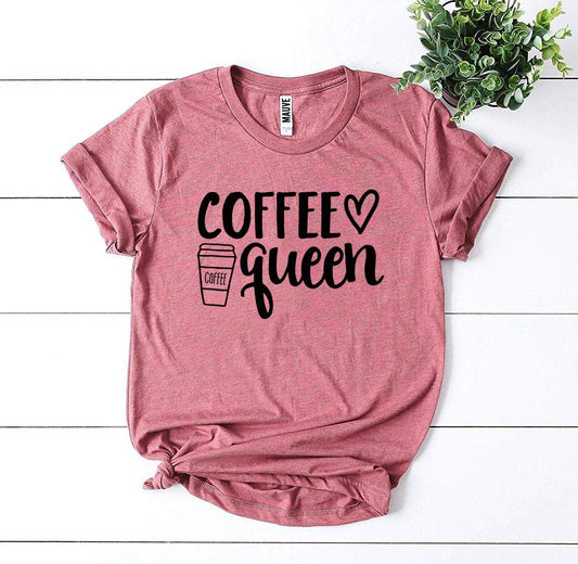 Coffee Queen T-shirt - Wear and Wander