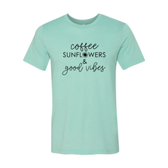 Coffee Sunflowers And Good Vibes Shirt - Wear and Wander