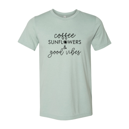 Coffee Sunflowers And Good Vibes Shirt - Wear and Wander