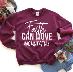 Faith Can Move Mountains Sweatshirt - Wear and Wander