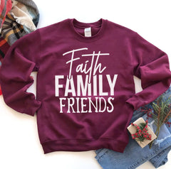 Faith Family Friends Sweatshirt - Wear and Wander