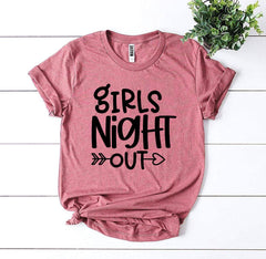 Girls Night Out T-shirt - Wear and Wander