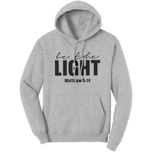 Graphic Hoodie Sweatshirt, be the Light Matthew 5:14 Hooded Shirt - Wear and Wander
