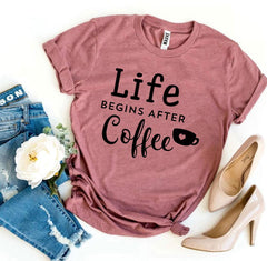 Life Begins After Coffee T-shirt - Wear and Wander