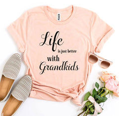 Life Is Just Better With Grandkids T-shirt - Wear and Wander