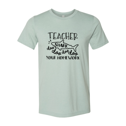 Teacher Shark Doo Doo Your Homework Shirt - Wear and Wander