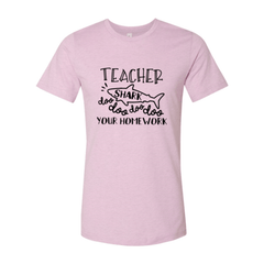 Teacher Shark Doo Doo Your Homework Shirt - Wear and Wander