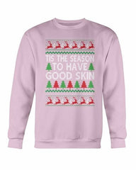 Tis the Season to have Good Skin Christmas Sweatshirt - Wear and Wander