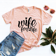 Wife For Life T-shirt - Wear and Wander