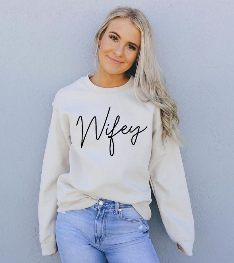 Wifey Sweatshirt - Wear and Wander