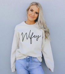 Wifey Sweatshirt - Wear and Wander