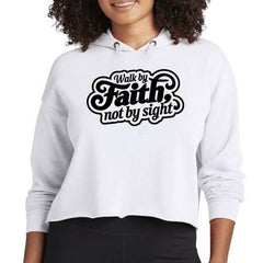 Womens Cropped Hoodie Walk by Faith, not by Sight - Wear and Wander
