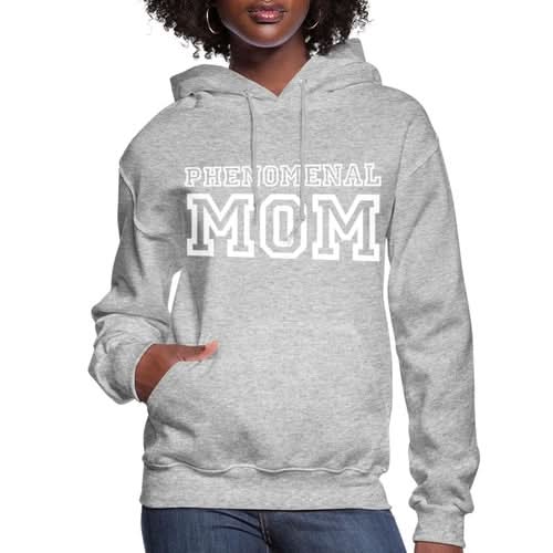 Womens Hoodie - Pullover Hooded Sweatshirt - Graphic/phenomenal Mom - Wear and Wander