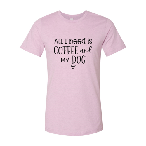 All I Need Is Coffee And My Dog shirt - Wear and Wander