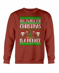 All I want for Christmas is a Monkey Sweatshirt - Wear and Wander