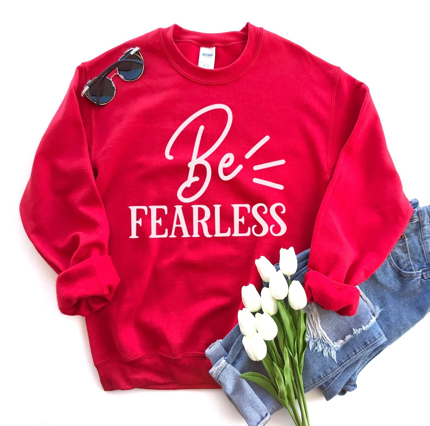 Be Fearless Sweatshirt - Wear and Wander