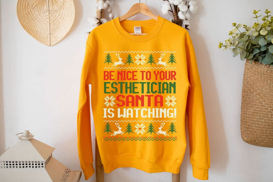 Be Nice to your Esthetician Santa is watching Christmas Sweatshirt - Wear and Wander