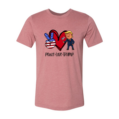 Peace Love Trump Shirt