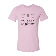 Camiseta Sin lluvia, sin flores 