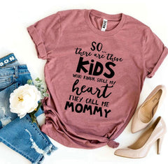 They Call Me Mommy T-shirt