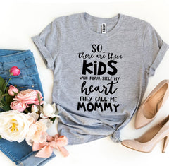 They Call Me Mommy T-shirt