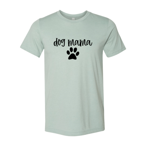 Dog Mama Shirt - Wear and Wander