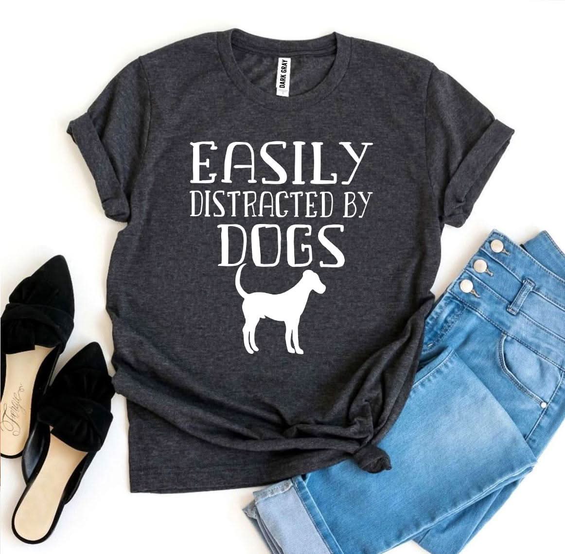 Easily Distracted By Dogs T-shirt - Wear and Wander