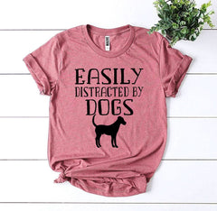 Easily Distracted By Dogs T-shirt - Wear and Wander