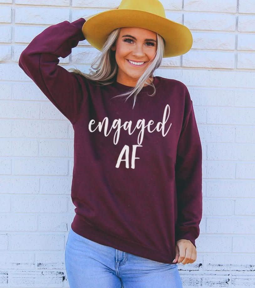 Engaged AF Sweatshirt - Wear and Wander
