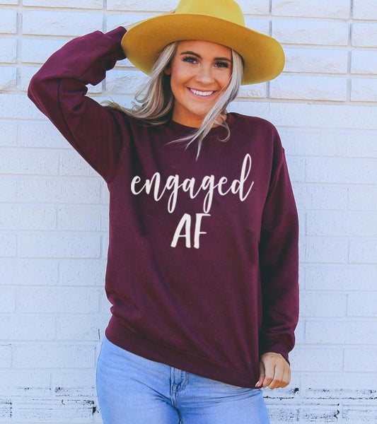 Engaged AF Sweatshirt - Wear and Wander