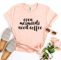 Even Mermaids Need Coffee T-shirt - Wear and Wander