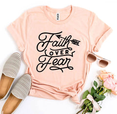 Faith Over Fear T-shirt - Wear and Wander