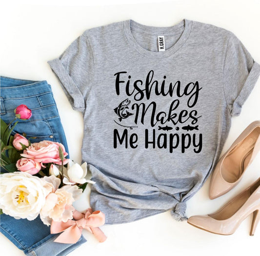 Fishing Makes Me Happy T-shirt - Wear and Wander