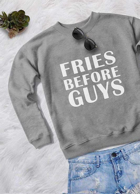 FRIES BEFORE GUYS WOMEN PRINTED SWEAT SHIRT - Wear and Wander