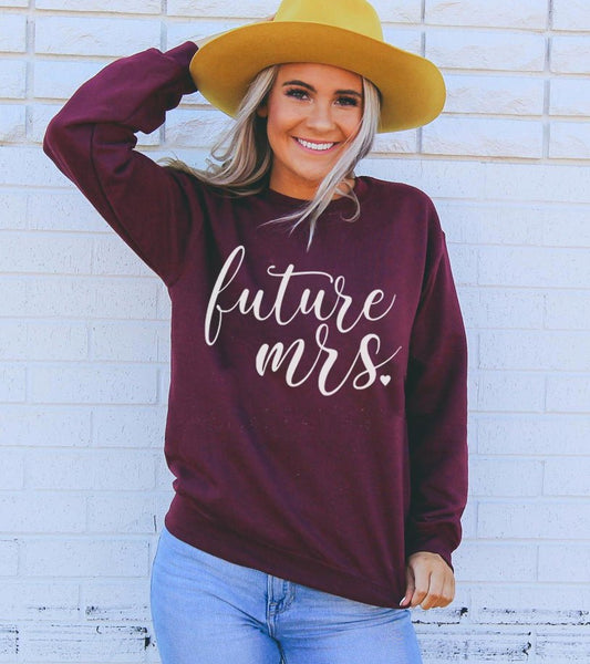 Future Mrs Sweatshirt - Wear and Wander