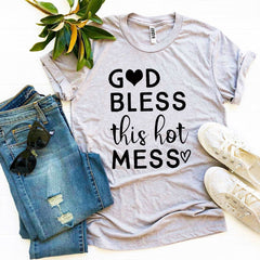 God Bless This Hot Mess T-shirt - Wear and Wander