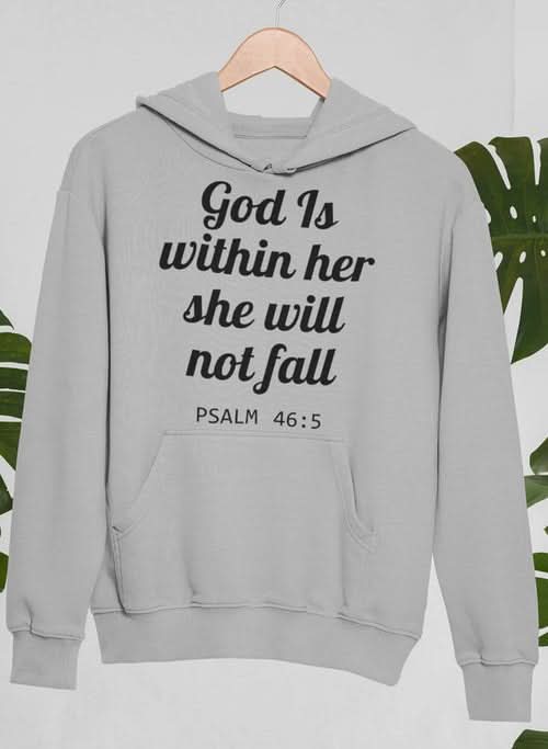 God Is Within Her She Will Not Fall Hoodie - Wear and Wander