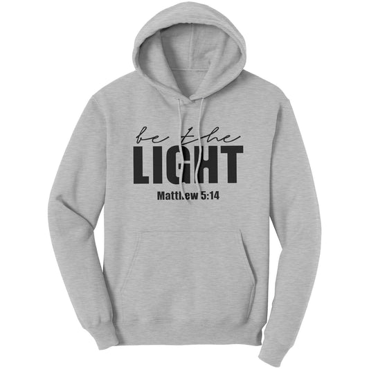 Graphic Hoodie Sweatshirt, be the Light Matthew 5:14 Hooded Shirt - Wear and Wander