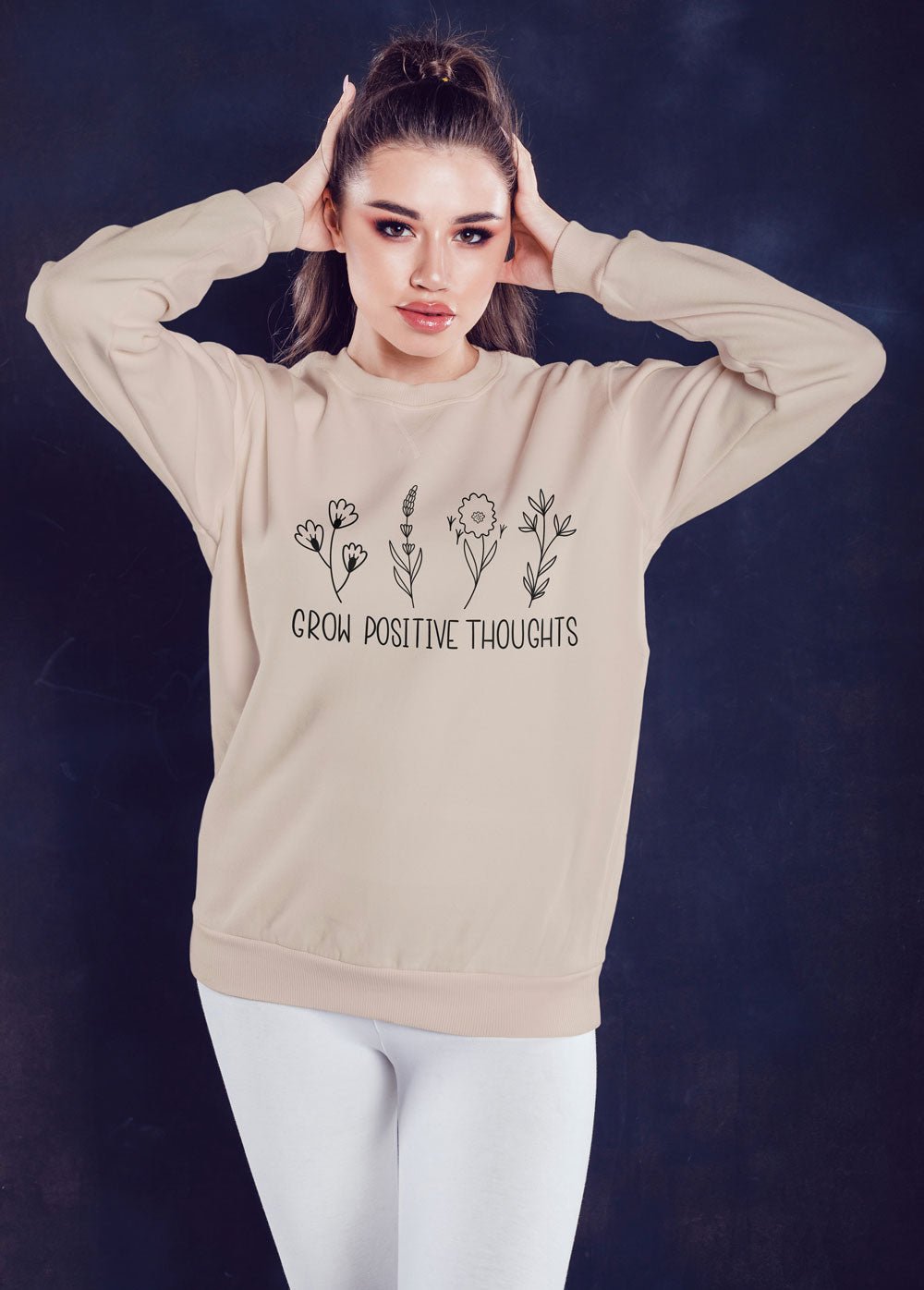 Grow Positive Thoughts Sweatshirt - Wear and Wander