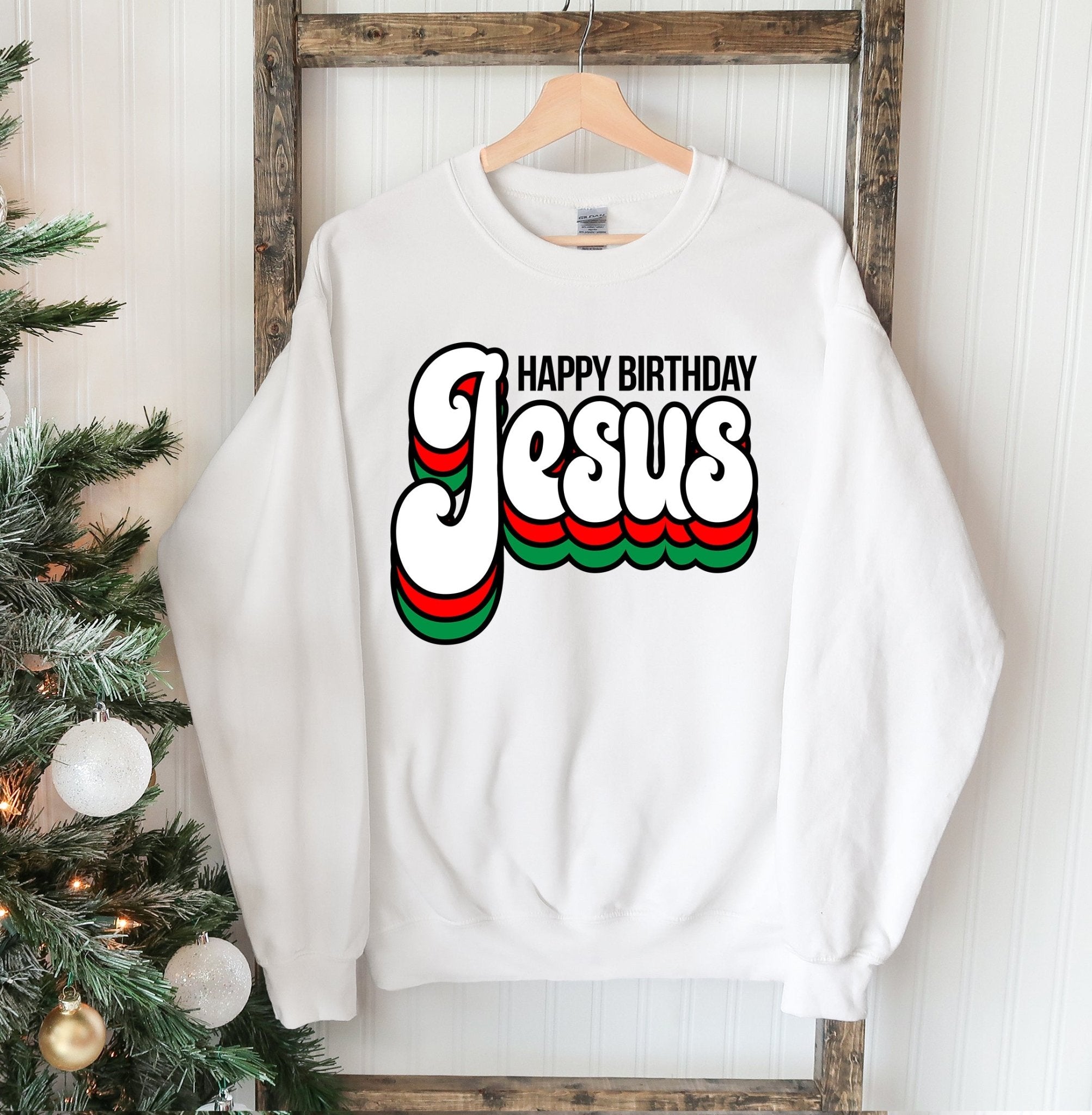 Happy Birthday Jesus Sweatshirt - Wear and Wander