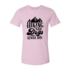 Hiking And Dogs Kinda Day Shirt - Wear and Wander