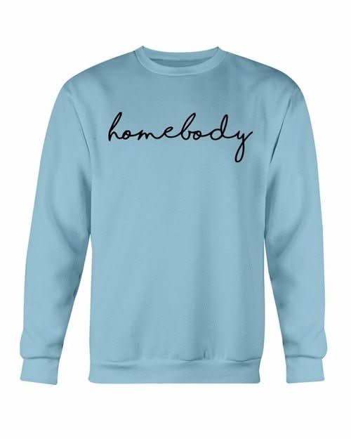 Homebody Sweatshirt - Wear and Wander