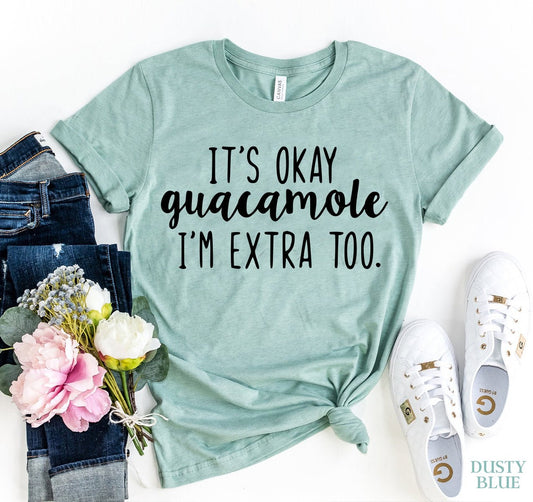 It's ok Guacamole T-shirt - Wear and Wander