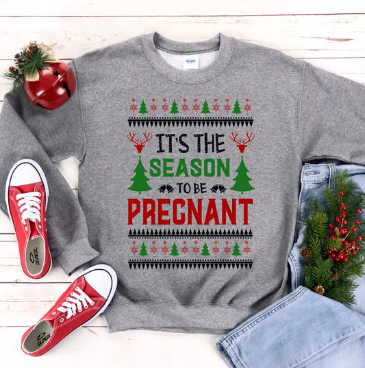 It's the Season To Be Pregnant Christmas Sweatshiirt - Wear and Wander